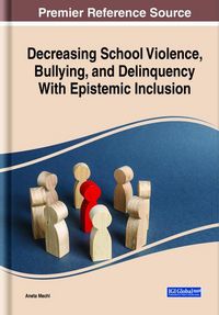 Produktbild: Decreasing School Violence, Bullying, and Delinquency With Epistemic Inclusion