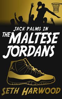 Produktbild: The Maltese Jordans (Jack Palms Crime, #5)
