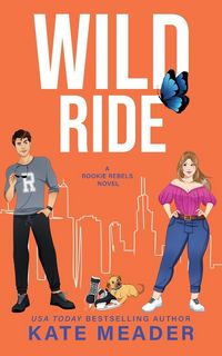 Produktbild: Wild Ride (A Rookie Rebels Novel)