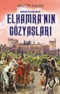 Produktbild: End&uuml;l&uuml;s&uuml;n Son Kalesi - Elhamranin G&ouml;zyaslari