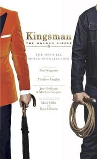 Produktbild: Kingsman: The Golden Circle - The Official Movie Novelization