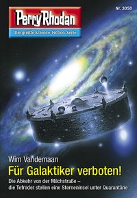 Produktbild: Perry Rhodan 3058: F&uuml;r Galaktiker verboten!