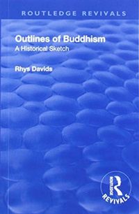 Produktbild: Davids, R: Revival: Outlines of Buddhism: A Historical Sketc