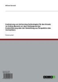 Produktbild: Evaluierung von Ad-Serving-Technologien f&uuml;r den Einsatz im Online-Bereich. Ersteinf&uuml;hrung oder Umstellung aus Perspektive des Vermarkters