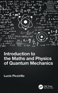 Produktbild: Introduction to the Maths and Physics of Quantum Mechanics