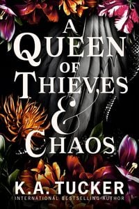 Bild vom Artikel A Queen of Thieves and Chaos vom Autor K. A. Tucker