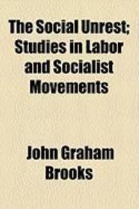 Produktbild: The Social Unrest; Studies in Labor and Socialist Movements