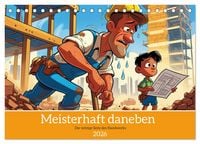 Produktbild: Meisterhaft daneben &ndash; Die witzige Seite des Handwerks (Tischkalender 2026 DIN A5 quer), CALVENDO Monatskalender