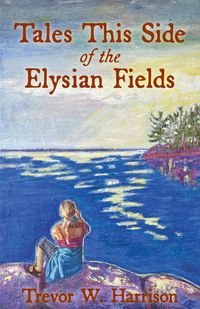 Produktbild: Tales This Side of the Elysian Fields