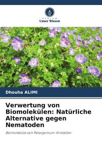 Produktbild: Verwertung von Biomolek&uuml;len: Nat&uuml;rliche Alternative gegen Nematoden