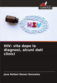 Produktbild: HIV: vita dopo la diagnosi, alcuni dati clinici