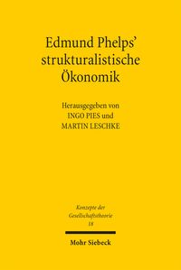Produktbild: Edmund Phelps' strukturalistische &Ouml;konomik