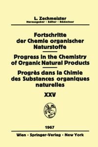 Produktbild: Progress in the Chemistry of Organic Natural Products / Fortschritte der Chemie Organischer Naturstoffe / Progr&egrave;s dans la Chimie des Substances Organi