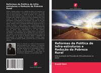 Produktbild: Reformas da Pol&iacute;tica de Infra-estruturas e Redu&ccedil;&atilde;o da Pobreza Rural