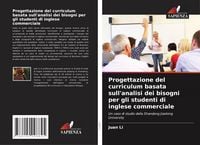 Produktbild: Progettazione del curriculum basata sull'analisi dei bisogni per gli studenti di inglese commerciale