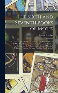 Produktbild: The Sixth and Seventh Books of Moses