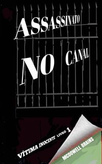 Produktbild: Assassinato No Canal (V&iacute;tima Inocente Livro 1)