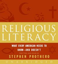 Produktbild: Religious Literacy: What Every American Needs to Know--And Doesn't