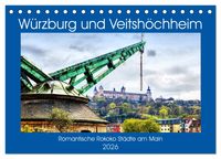 Produktbild: W&uuml;rzburg und Veitsh&ouml;chheim - romantische Rokoko St&auml;dte am Main (Tischkalender 2026 DIN A5 quer), CALVENDO Monatskalender