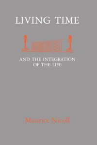 Produktbild: Living Time: and the Integration of the Life