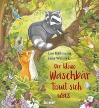 Produktbild: Der kleine Waschb&auml;r traut sich was &ndash; ein Bilderbuch f&uuml;r Kinder ab 2 Jahren