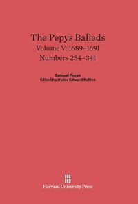 Produktbild: The Pepys Ballads, Volume V, (1689-1691)