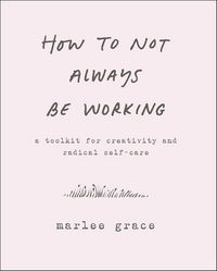 Produktbild: How to Not Always Be Working