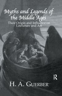Produktbild: Myths and Legends of the Middle Ages