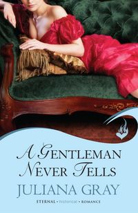 Produktbild: A Gentleman Never Tells: Affairs By Moonlight Book 2