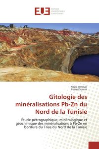 Produktbild: G&icirc;tologie des min&eacute;ralisations Pb-Zn du Nord de la Tunisie