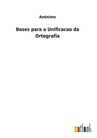 Produktbild: Bases para a Unificacao da Ortografia
