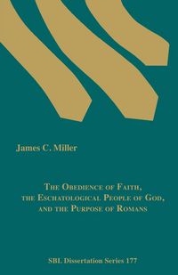Produktbild: The Obedience of Faith, the Eschatological People of God, and the Purpose of Romans