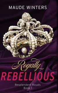 Produktbild: Royally Rebellious