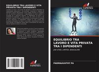 Produktbild: Equilibrio Tra Lavoro E Vita Privata Tra I Dipendenti