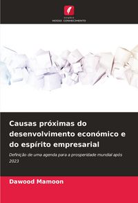 Produktbild: Causas pr&oacute;ximas do desenvolvimento econ&oacute;mico e do esp&iacute;rito empresarial