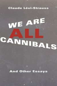 Produktbild: Levi-Strauss, C: We Are All Cannibals