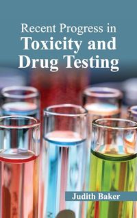 Produktbild: Recent Progress in Toxicity and Drug Testing