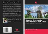 Produktbild: Espa&ccedil;os de Inven&ccedil;&atilde;o para a Cura da M&atilde;e Terra
