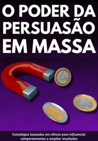 Produktbild: Modo Cient&iacute;fico: O Poder Da Persuas&atilde;o Em Massa