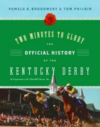 Produktbild: Two Minutes to Glory: The Official History of the Kentucky Derby