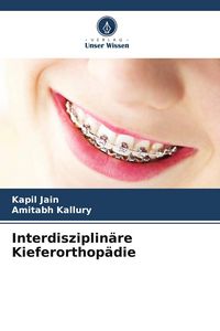 Produktbild: Interdisziplin&auml;re Kieferorthop&auml;die