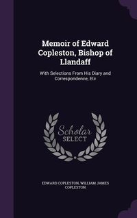 Produktbild: Memoir of Edward Copleston, Bishop of Llandaff