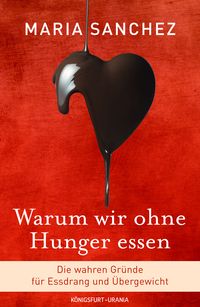 Produktbild: Warum wir ohne Hunger essen