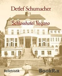 Produktbild: Schlosshotel Vegano
