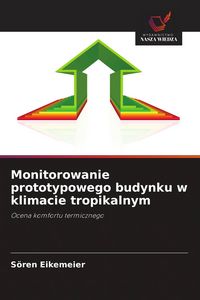 Produktbild: Monitorowanie prototypowego budynku w klimacie tropikalnym
