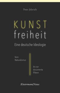 Produktbild: Kunstfreiheit: Eine deutsche Ideologie