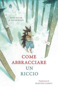 Produktbild: Come abbracciare un riccio