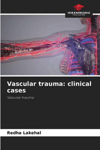 Produktbild: Vascular trauma: clinical cases