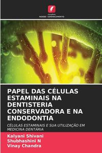 Produktbild: PAPEL DAS C&Eacute;LULAS ESTAMINAIS NA DENTISTERIA CONSERVADORA E NA ENDODONTIA