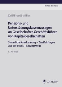 Produktbild: Pensions- und Unterst&uuml;tzungskassenzusagen an Gesellschafter-Gesch&auml;ftsf&uuml;hrer von Kapitalgesellschaften